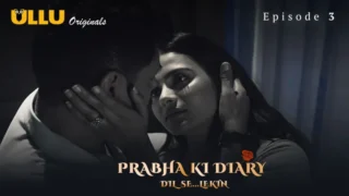 Dil Se Lekin Episode 3