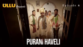 Haveli Episode 6